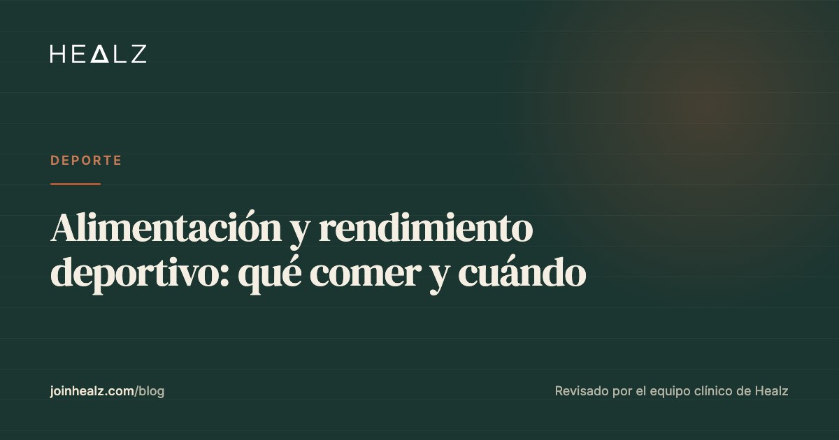 Alimentación y rendimiento deportivo: qué comer y cuándo