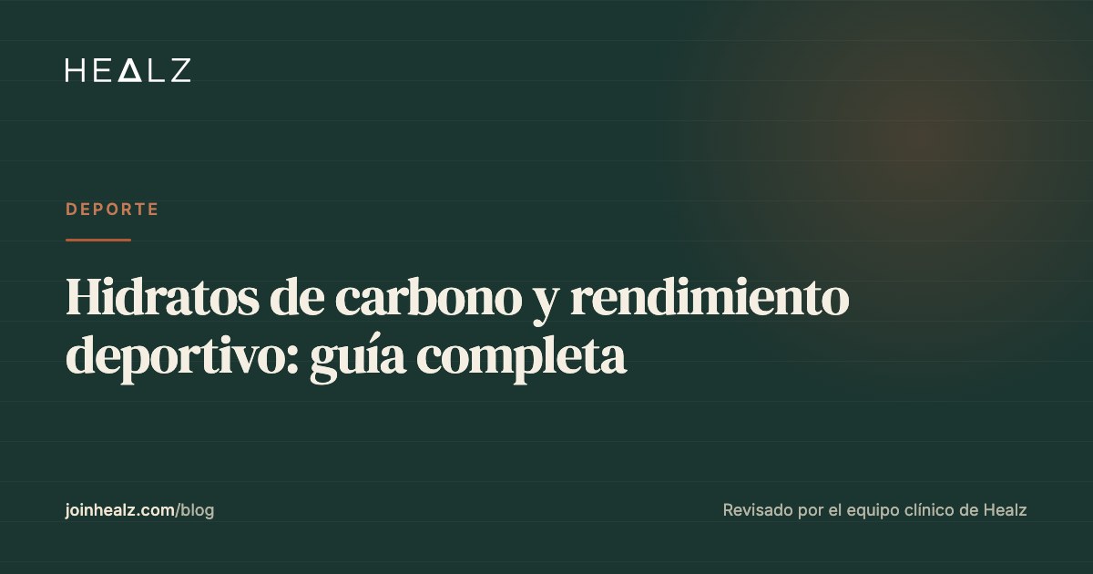 Hidratos de carbono y rendimiento deportivo: guía completa